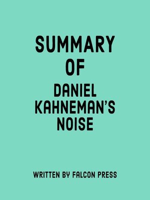 cover image of Summary of Daniel Kahneman's Noise